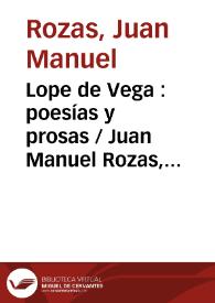 Portada:Lope de Vega : poesías y prosas / Juan Manuel Rozas, anotada por Jesús Cañas Murillo