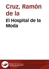 Portada:El Hospital de la Moda / Ramón de la Cruz