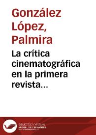Portada:La crítica cinematográfica en la primera revista barcelonesa \"Mirador\" : (1929-1930) / Palmira González López