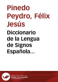 Portada:Diccionario de la Lengua de Signos Española [Presentación] / Félix Jesús Pinedo Peydró
