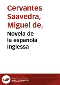 Portada:Novela de la española inglessa / Miguel de Cervantes Saavedra;  edición publicada por Rodolfo Schevill y Adolfo Bonilla