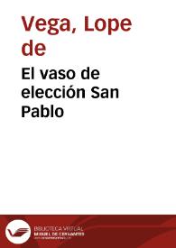 Portada:El vaso de elección San Pablo / Lope de Vega