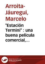 Portada:\"Estación Termini\" : una buena película comercial, pero nada más que eso / Marcelo Arroita-Jáuregui