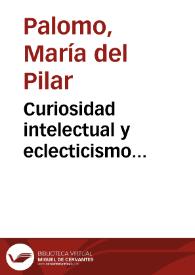 Portada:Curiosidad intelectual y eclecticismo crítico en Emilia Pardo Bazán / M.ª del Pilar Palomo