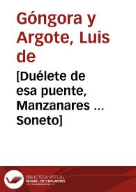 Portada:[Duélete de esa puente, Manzanares ... Soneto] / Luis de Góngora y Argote
