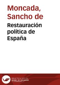 Portada:Restauración política de España / Sancho de Moncada; edición a cargo de Jean Vilar