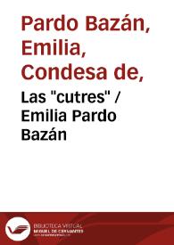 Portada:Las \"cutres\" / Emilia Pardo Bazán