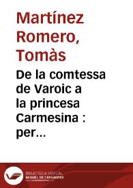 Portada:De la comtessa de Varoic a la princesa Carmesina : per la presència de Sèneca al Tirant lo Blanch / Tomàs Martínez Romero