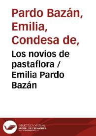 Portada:Los novios de pastaflora / Emilia Pardo Bazán