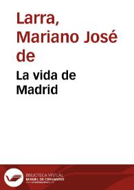 Portada:La vida de Madrid / Mariano José de Larra
