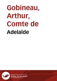 Portada:Adelaïde / Arthur de Gobineau