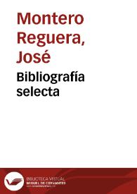 Portada:Bibliografía selecta / José Montero Reguera