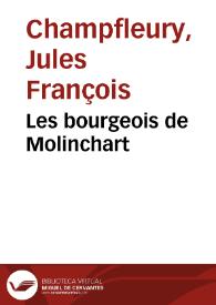 Portada:Les bourgeois de Molinchart / Champfleury