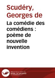 Portada:La comédie des comédiens : poème de nouvelle invention / M. de Scudéry