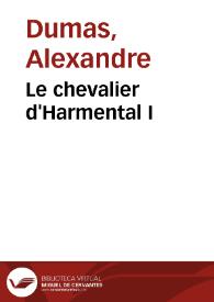 Portada:Le chevalier d'Harmental I / Alexandre Dumas
