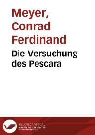 Portada:Die Versuchung des Pescara / Conrad Ferdinand Meyer