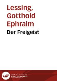Portada:Der Freigeist / Gotthold Ephraim Lessing