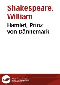 Portada:Hamlet, Prinz von Dännemark / William Shakespeare; Christoph Martin Wieland