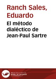 Portada:El método dialéctico de Jean-Paul Sartre / Eduardo Ranch Sales