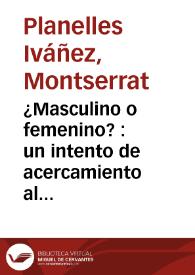 Portada:¿Masculino o femenino? : un intento de acercamiento al uso actual en francés y en español / Montserrat Planelles Iváñez
