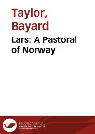 Portada:Lars: A Pastoral of Norway / Bayard Taylor