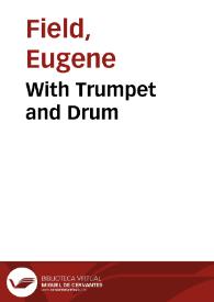 Portada:With Trumpet and Drum / Eugene Field