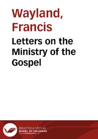 Portada:Letters on the Ministry of the Gospel / Francis Wayland