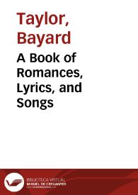 Portada:A Book of Romances, Lyrics, and Songs / Bayard Taylor
