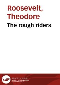 Portada:The rough riders / Theodore Roosevelt