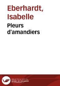 Portada:Pleurs d'amandiers / Isabelle Eberhardt