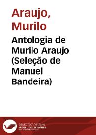 Portada:Antologia de Murilo Araujo (Seleção de Manuel Bandeira) / Murilo Araujo