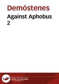 Portada:Against Aphobus 2 / Demosthenes