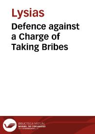 Portada:Defence against a Charge of Taking Bribes / Lysias