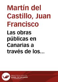 Portada:Las obras públicas en Canarias a través de los Informes Consulares Británicos: (1856-1914). Un estudio bibliométrico / Juan Francisco Martín del Castillo