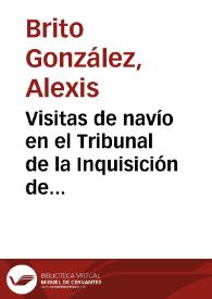 Portada:Visitas de navío en el Tribunal de la Inquisición de Canarias en el siglo XVI / Álex Brito González