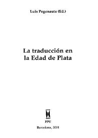 Portada:La traducción en la Edad de Plata / Luis Pegenaute (ed.)