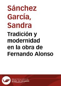 Portada:Tradición y modernidad en la obra de Fernando Alonso / Sandra Sánchez García