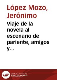 Portada:Viaje de la novela al escenario de pariente, amigos y vecinos de Don Quijote / Jerónimo López Mozo