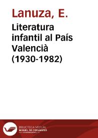 Portada:Literatura infantil al País Valencià (1930-1982) / Empar de Lanuza i Francesc Pérez Moragon