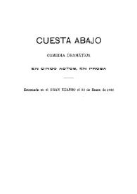 Portada:Cuesta abajo : comedia dramática en cinco actos, en prosa / Emilia Pardo Bazán