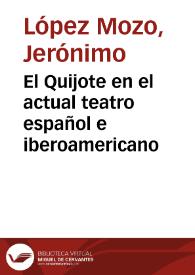 Portada:El Quijote en el actual teatro español e iberoamericano / Jerónimo López Mozo