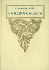 Portada:La reina Calafia : (novela) / Vicente Blasco Ibáñez