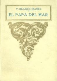 Portada:El papa del mar : (novela) / Vicente Blasco Ibáñez