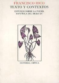 Portada:Texto y contextos : Estudios sobre la poesía española del siglo XV / Francisco Rico