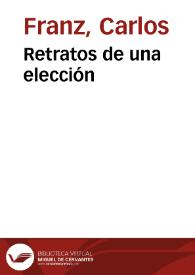 Portada:Retratos de una elección / Carlos Franz
