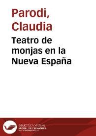 Portada:Teatro de monjas en la Nueva España / Claudia Parodi