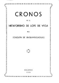 Portada:Cronos en el metaforismo de Lope de Vega / por Joaquín de Entrambasaguas