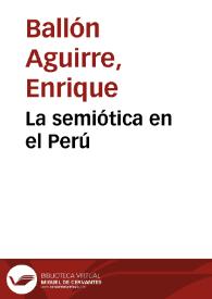 Portada:La semiótica en el Perú / Enrique Ballón Aguirre