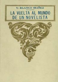 Portada:La vuelta al mundo, de un novelista. Tomo I / Vicente Blasco Ibáñez