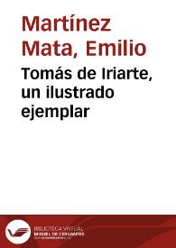 Portada:Tomás de Iriarte, un ilustrado ejemplar / Emilio Martínez Mata y Jesús Pérez Magallón
